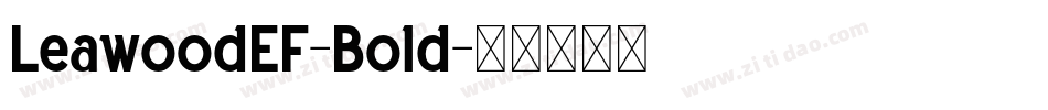 LeawoodEF-Bold字体转换