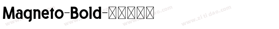 Magneto-Bold字体转换