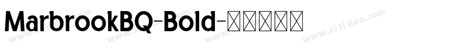 MarbrookBQ-Bold字体转换