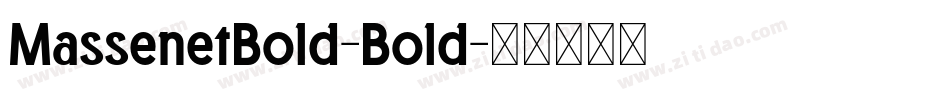 MassenetBold-Bold字体转换
