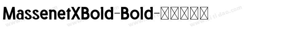 MassenetXBold-Bold字体转换