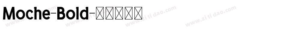 Moche-Bold字体转换