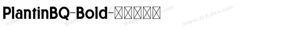 PlantinBQ-Bold字体转换