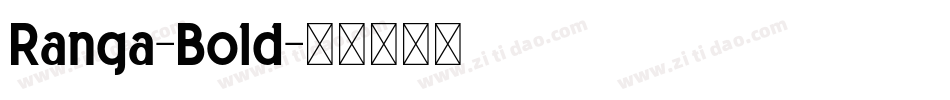 Ranga-Bold字体转换