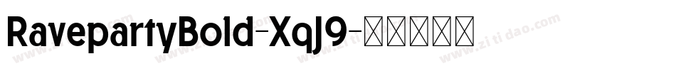RavepartyBold-XqJ9字体转换