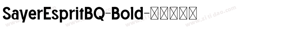 SayerEspritBQ-Bold字体转换