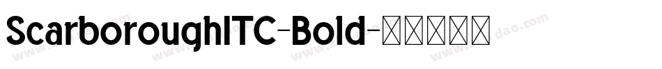 ScarboroughITC-Bold字体转换