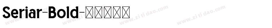 Seriar-Bold字体转换