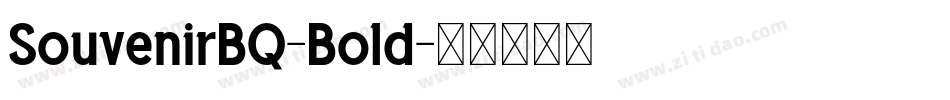 SouvenirBQ-Bold字体转换
