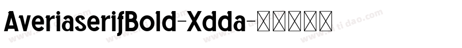 AveriaserifBold-Xdda字体转换