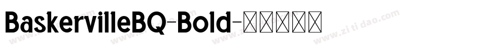 BaskervilleBQ-Bold字体转换