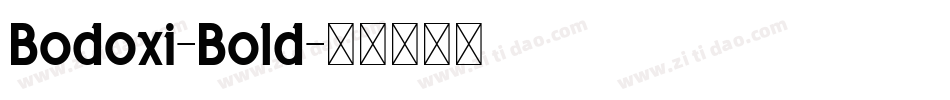 Bodoxi-Bold字体转换