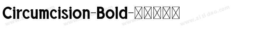 Circumcision-Bold字体转换
