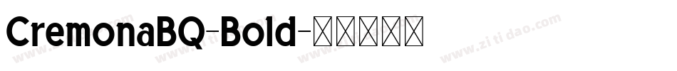 CremonaBQ-Bold字体转换