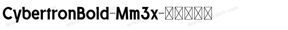 CybertronBold-Mm3x字体转换