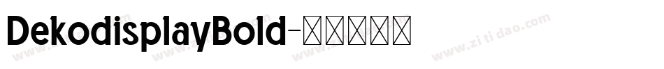 DekodisplayBold字体转换