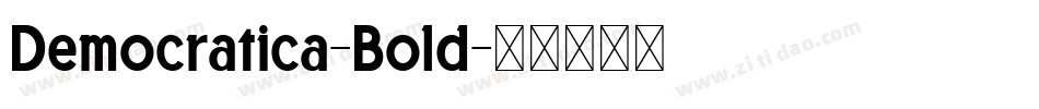 Democratica-Bold字体转换