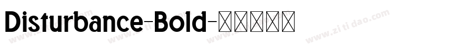 Disturbance-Bold字体转换
