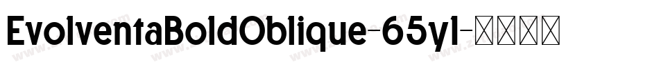 EvolventaBoldOblique-65y1字体转换
