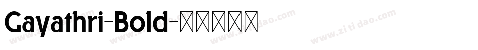 Gayathri-Bold字体转换