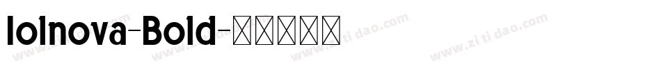 Iolnova-Bold字体转换