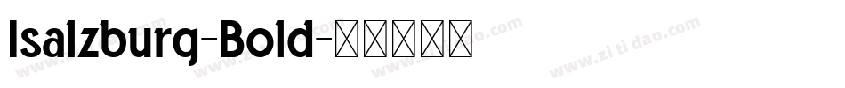 Isalzburg-Bold字体转换