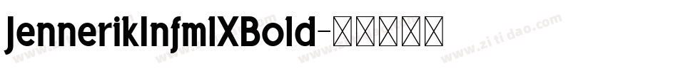 JennerikInfmlXBold字体转换