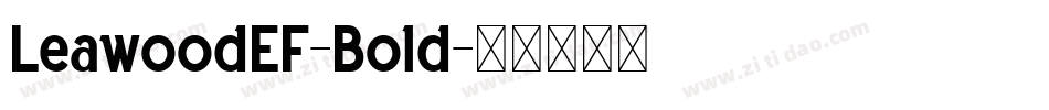 LeawoodEF-Bold字体转换