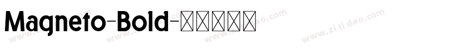 Magneto-Bold字体转换