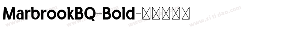 MarbrookBQ-Bold字体转换