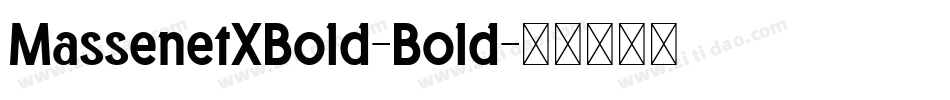 MassenetXBold-Bold字体转换