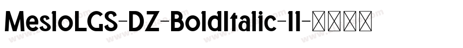 MesloLGS-DZ-BoldItalic-11字体转换