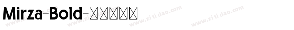 Mirza-Bold字体转换