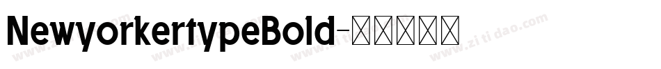 NewyorkertypeBold字体转换