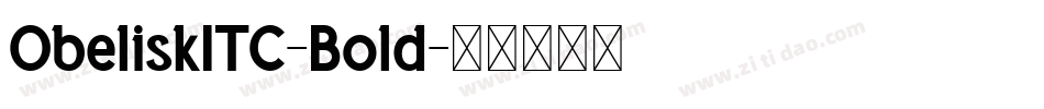 ObeliskITC-Bold字体转换