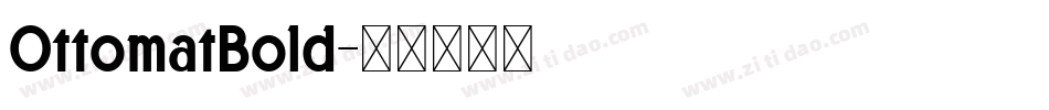 OttomatBold字体转换