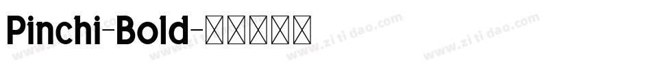 Pinchi-Bold字体转换