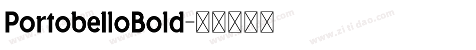 PortobelloBold字体转换