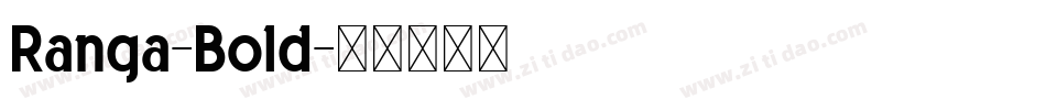 Ranga-Bold字体转换