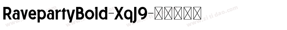 RavepartyBold-XqJ9字体转换