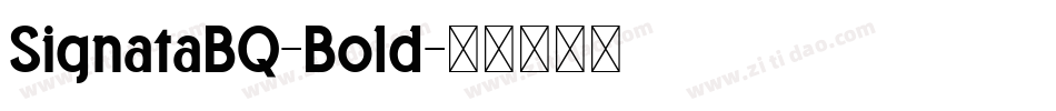 SignataBQ-Bold字体转换