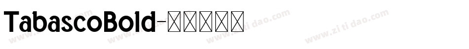 TabascoBold字体转换