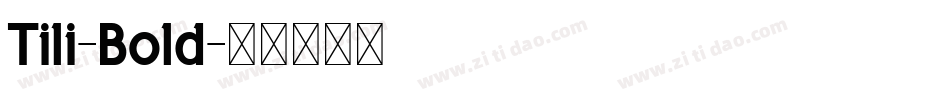 Tili-Bold字体转换