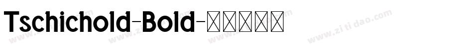 Tschichold-Bold字体转换