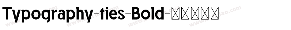 Typography-ties-Bold字体转换