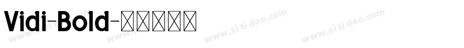 Vidi-Bold字体转换