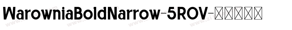 WarowniaBoldNarrow-5ROV字体转换