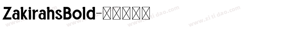 ZakirahsBold字体转换