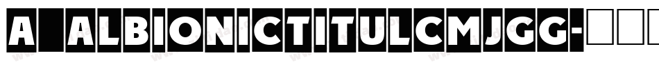a_AlbionicTitulCmJgg字体转换
