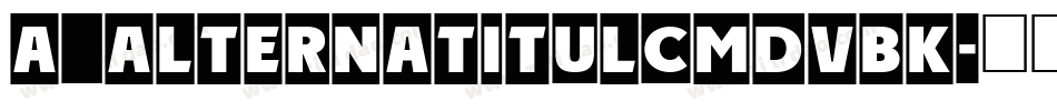 a_AlternaTitulCmDvBk字体转换
